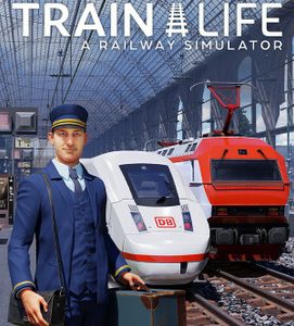 Train Life A Railway Simulator (Early Access)